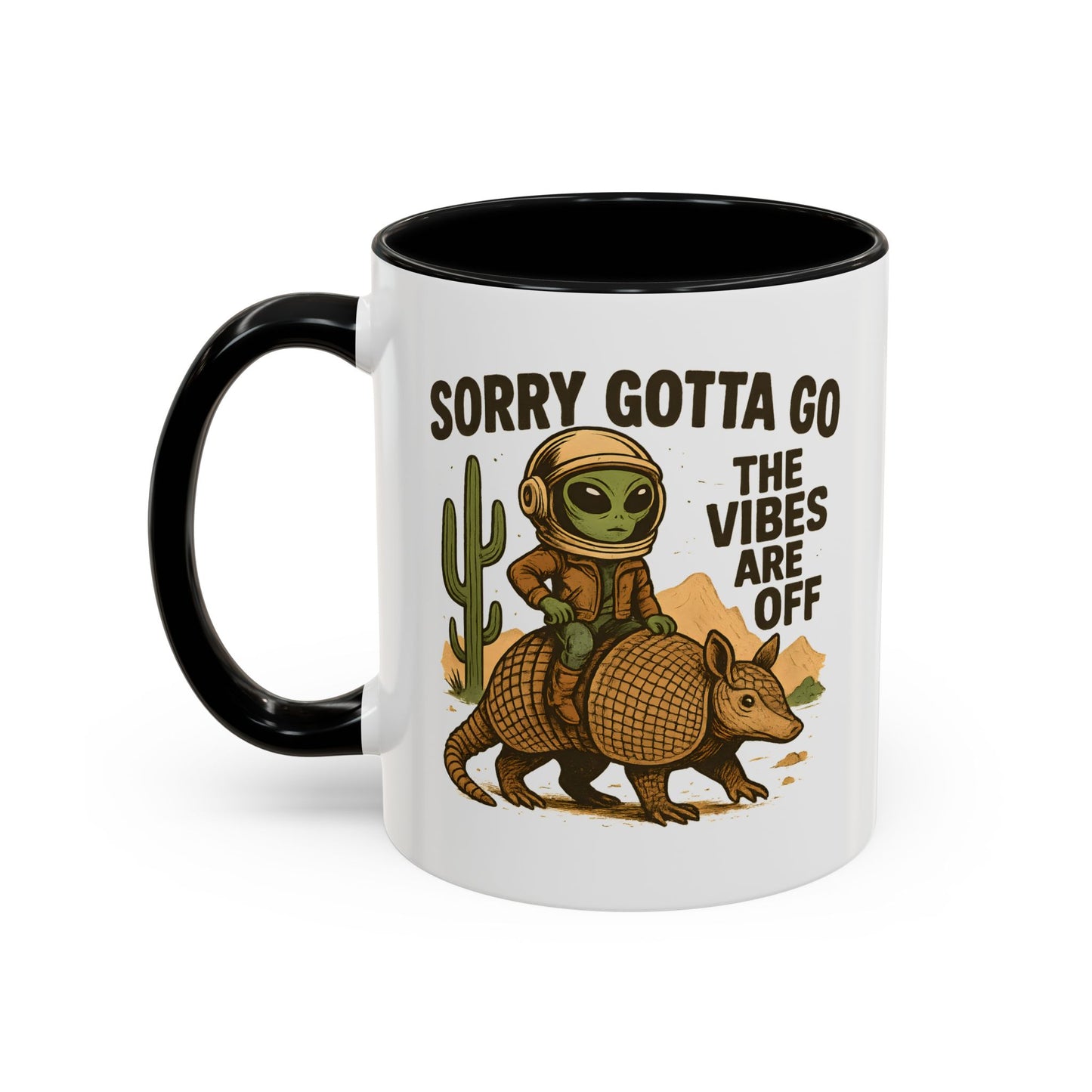 Alien Mug - Sorry Gotta Go