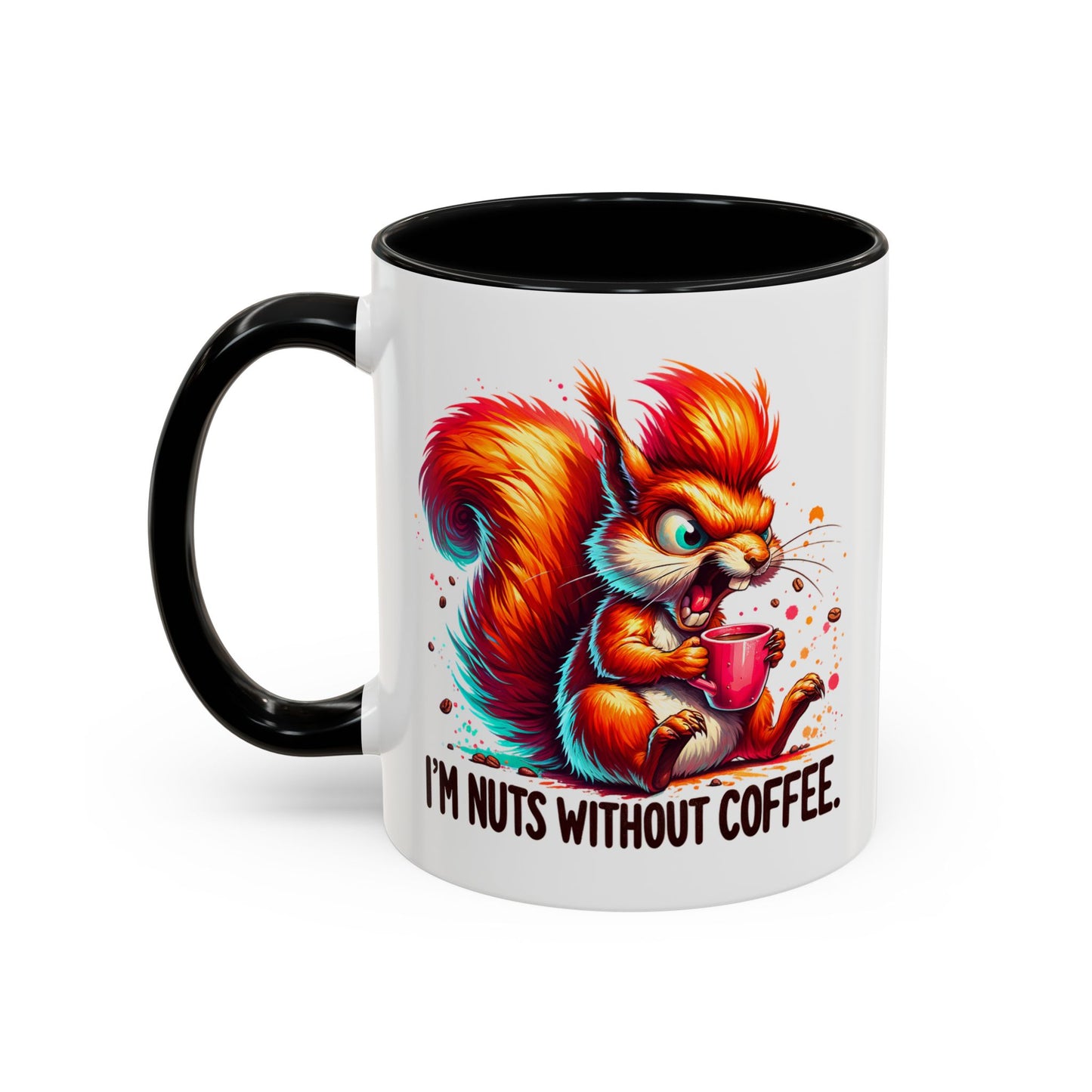 Humor Mug - I'm Nuts Without Coffee