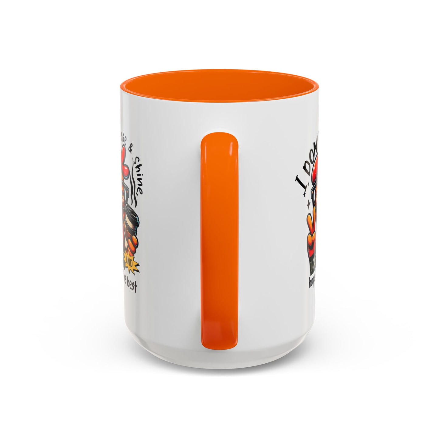 Office Mug - I Don't Rise & Shine