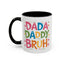 Father's Day Mug - Dada Daddy Dad Bruh