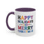 Christmas Mug - Happy Holidays and Merry Christmas Blue Yellow Purple Orange Red Text