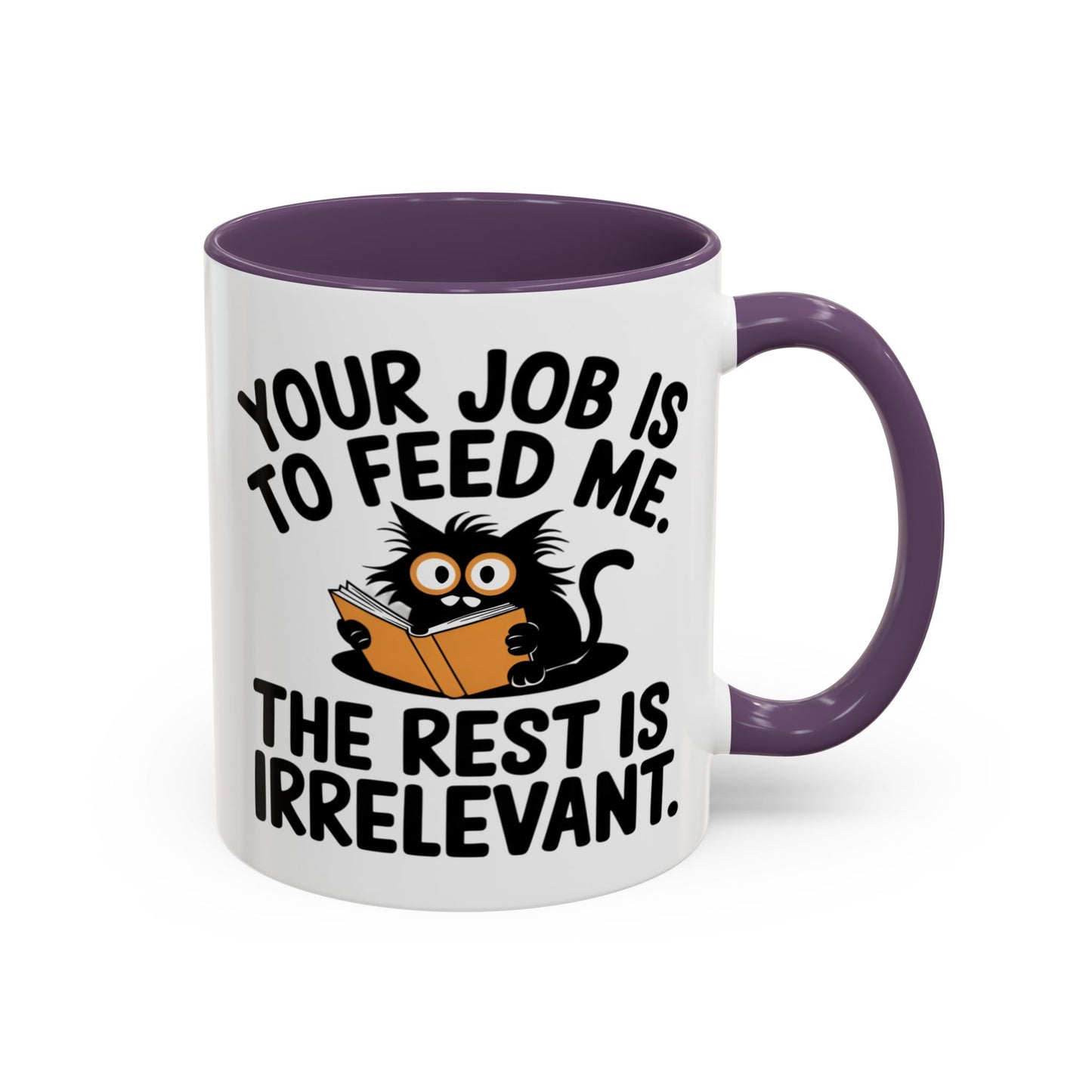 Animal Mug - Your Job Is To Feed Me