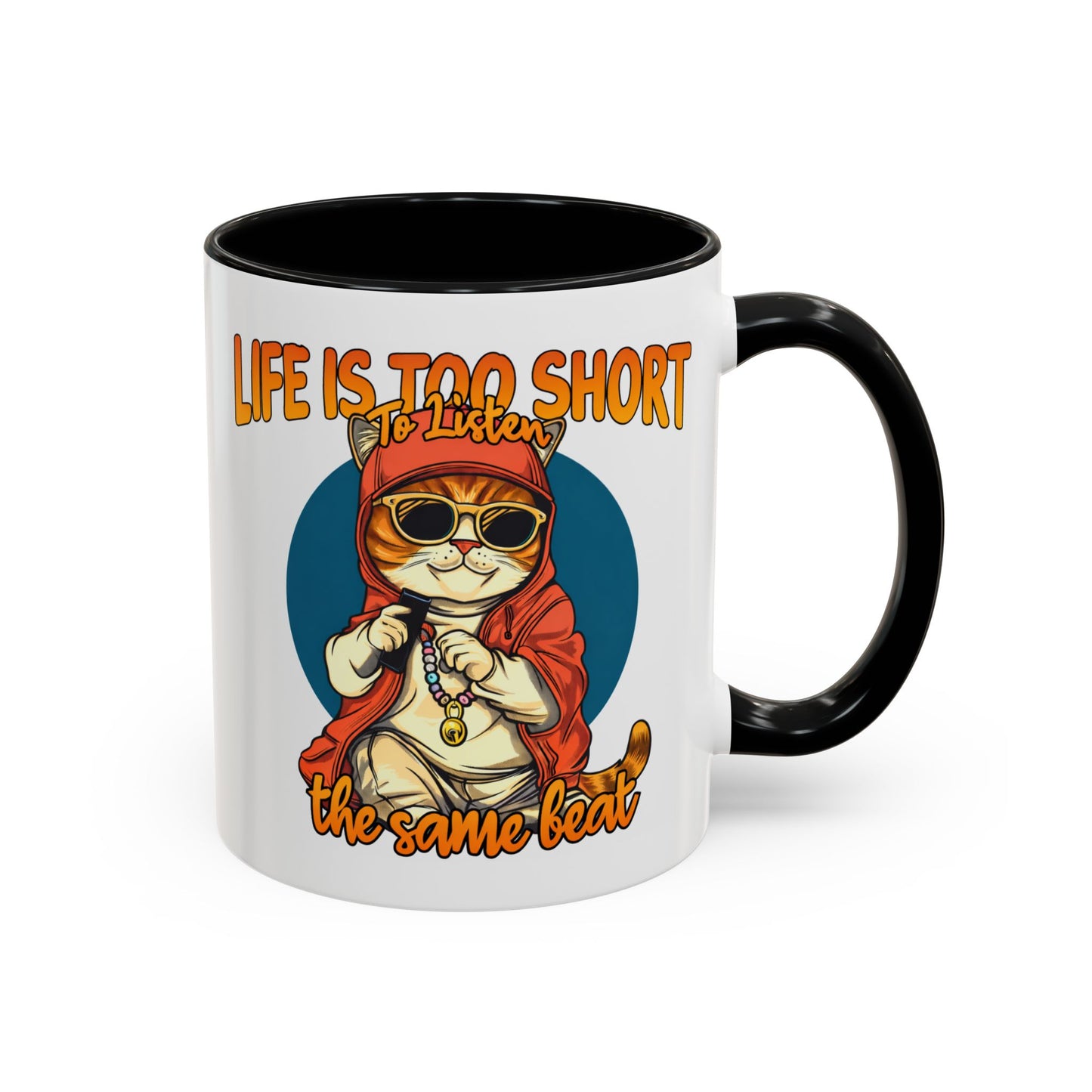 Humor Mug - Life Is Too Short