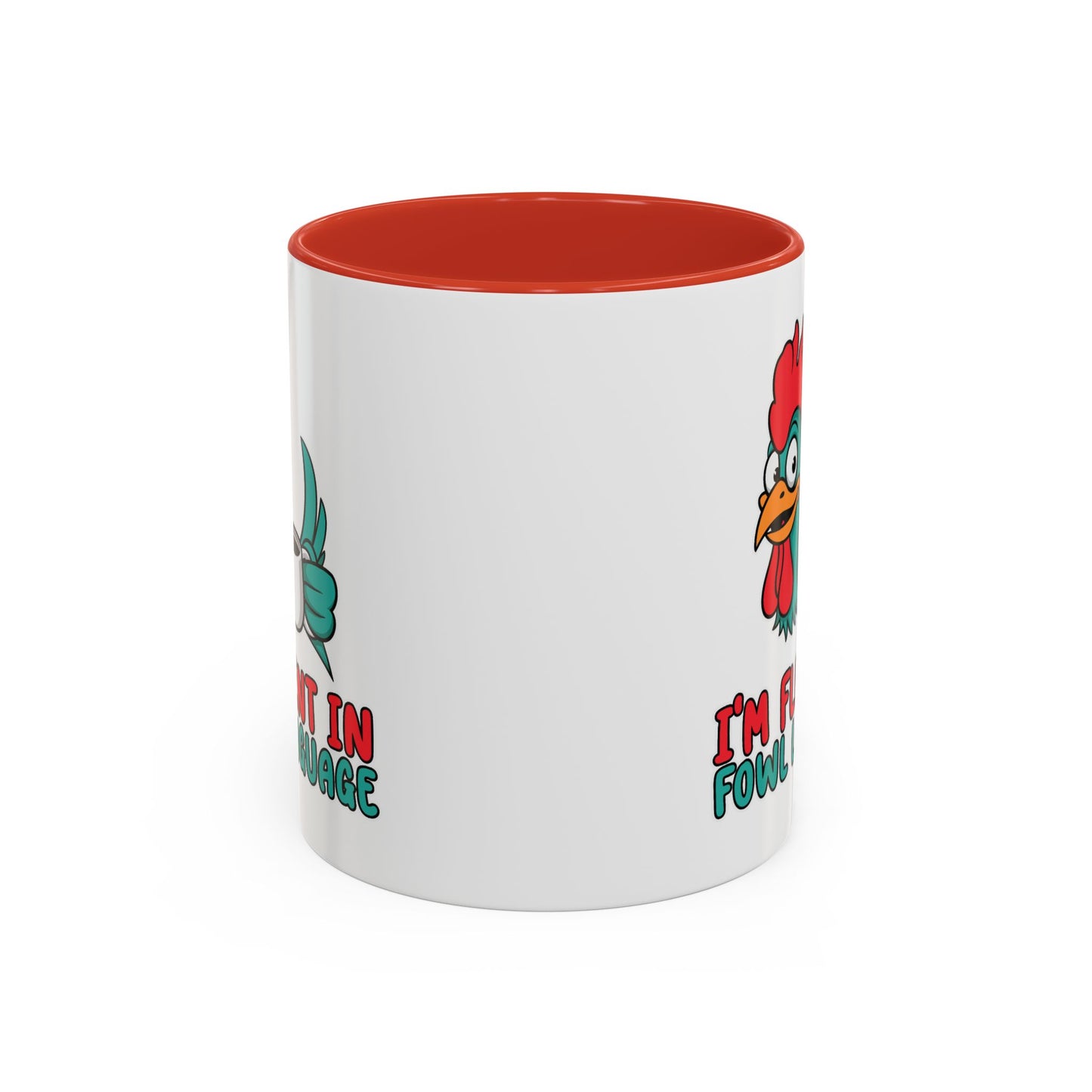 Humor Mug - I'm Fluent In Fowl Language