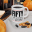 Birthday Mug - Fifty The Ultimate F Word