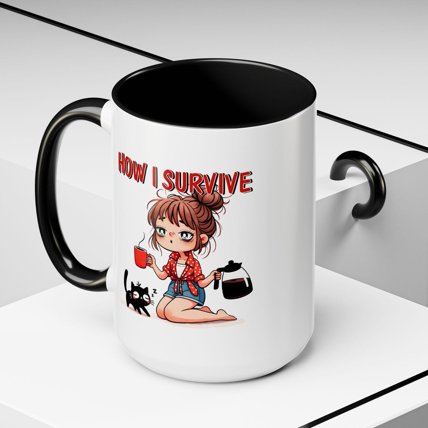 Humor Mug - How I Survive