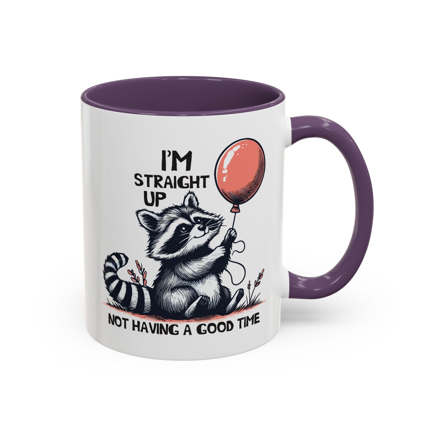 Humor Mug - I'm Straight Up