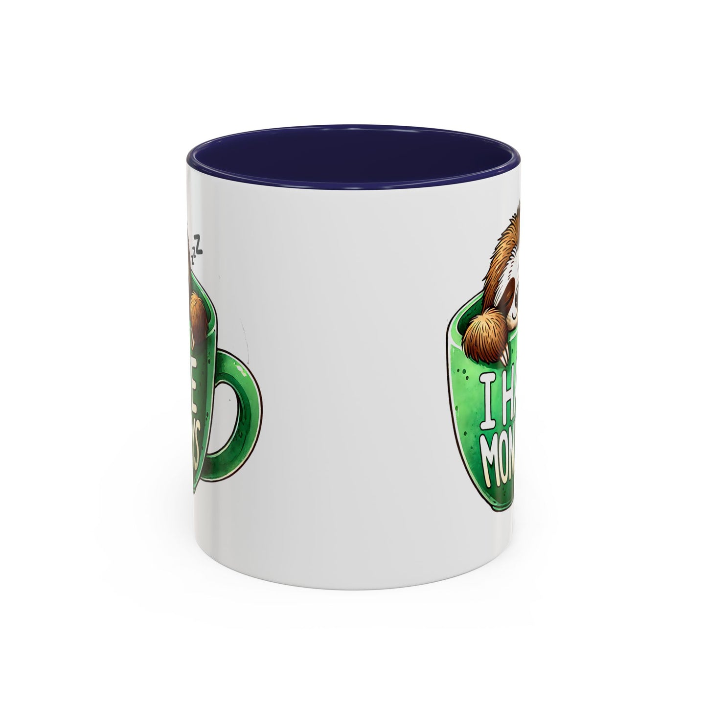 Humor Mug - I Hate Mondays