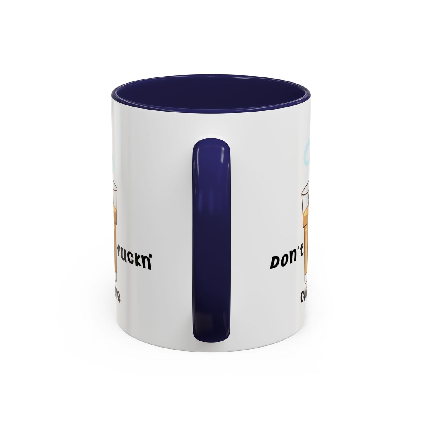 Adult Mug - Don't Fuckn' Chai Me