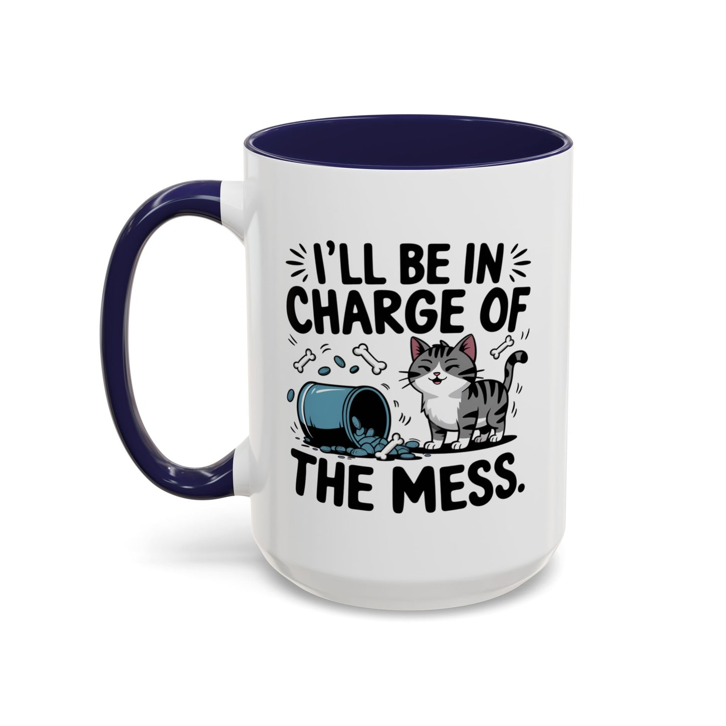 Animal Mug - I'll Be In Charge of The Mess