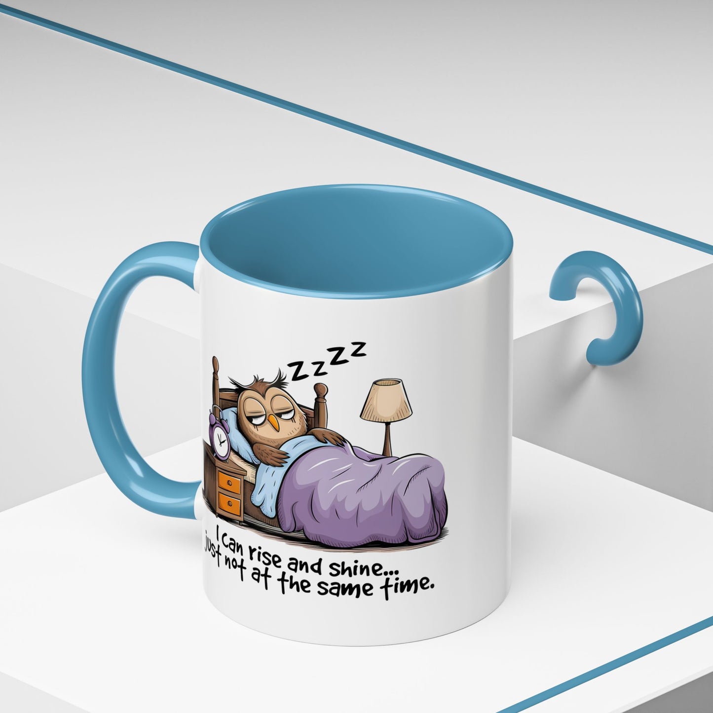 Humor Mug - I can Rise and Shine