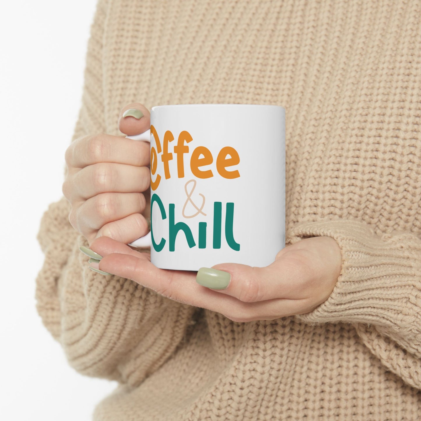 Humor Mug - Coffee and Chill
