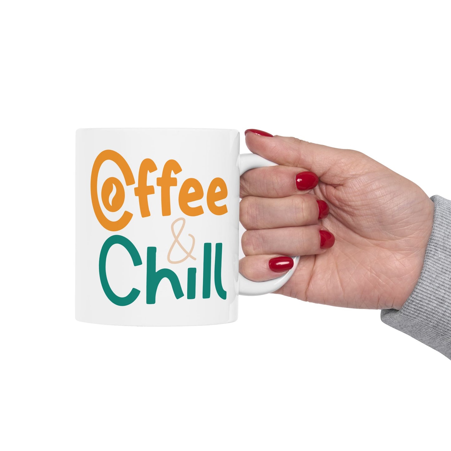 Humor Mug - Coffee and Chill