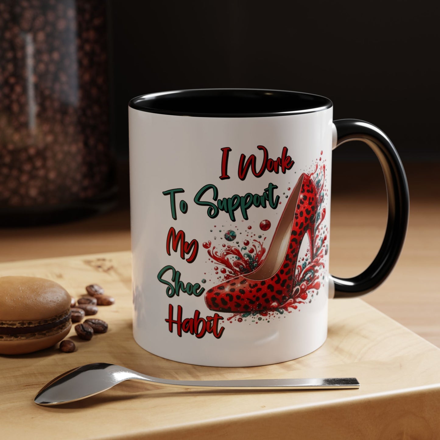 Humor Mug - I Work to Support My Shoe Habit