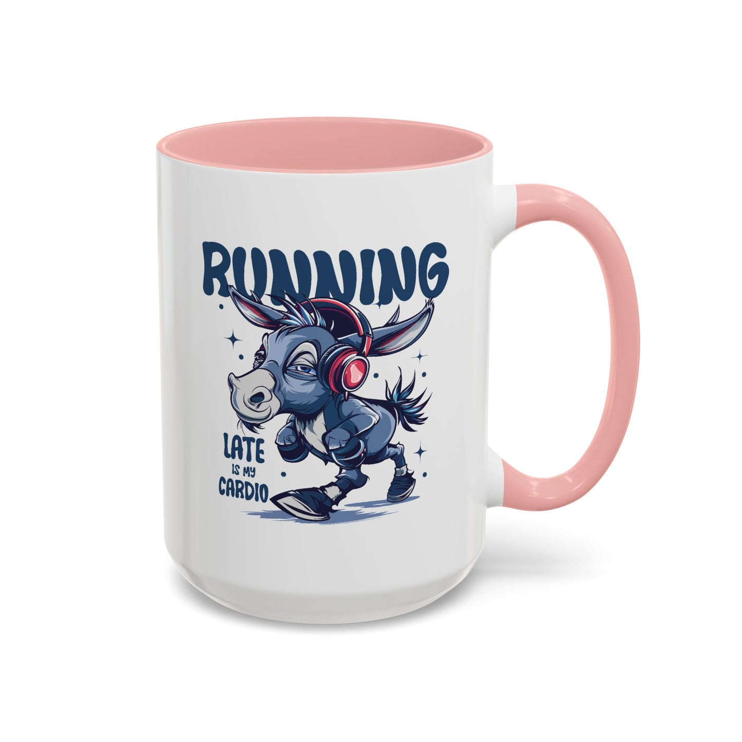 Humor Mug - Running Late is My Cardio
