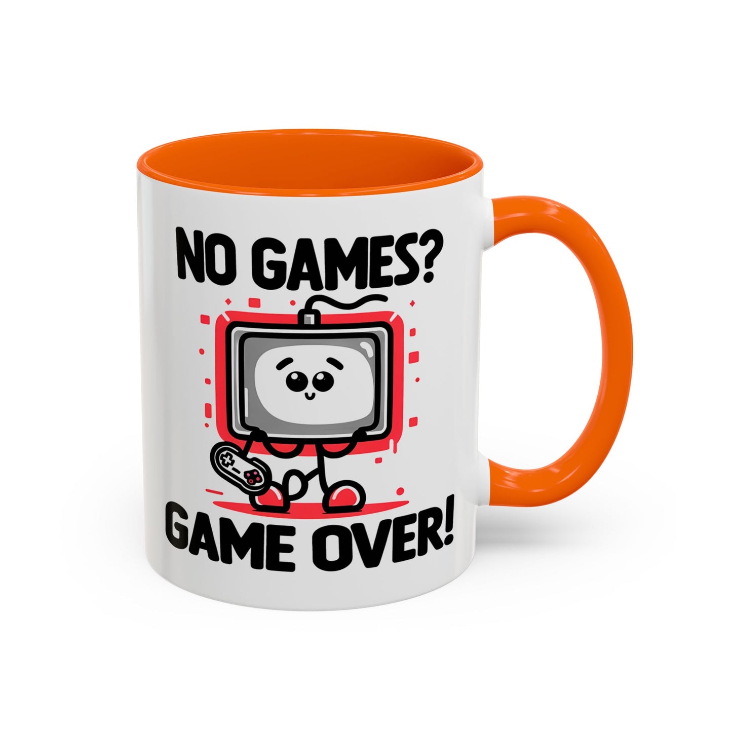 Humor Mug - No Games