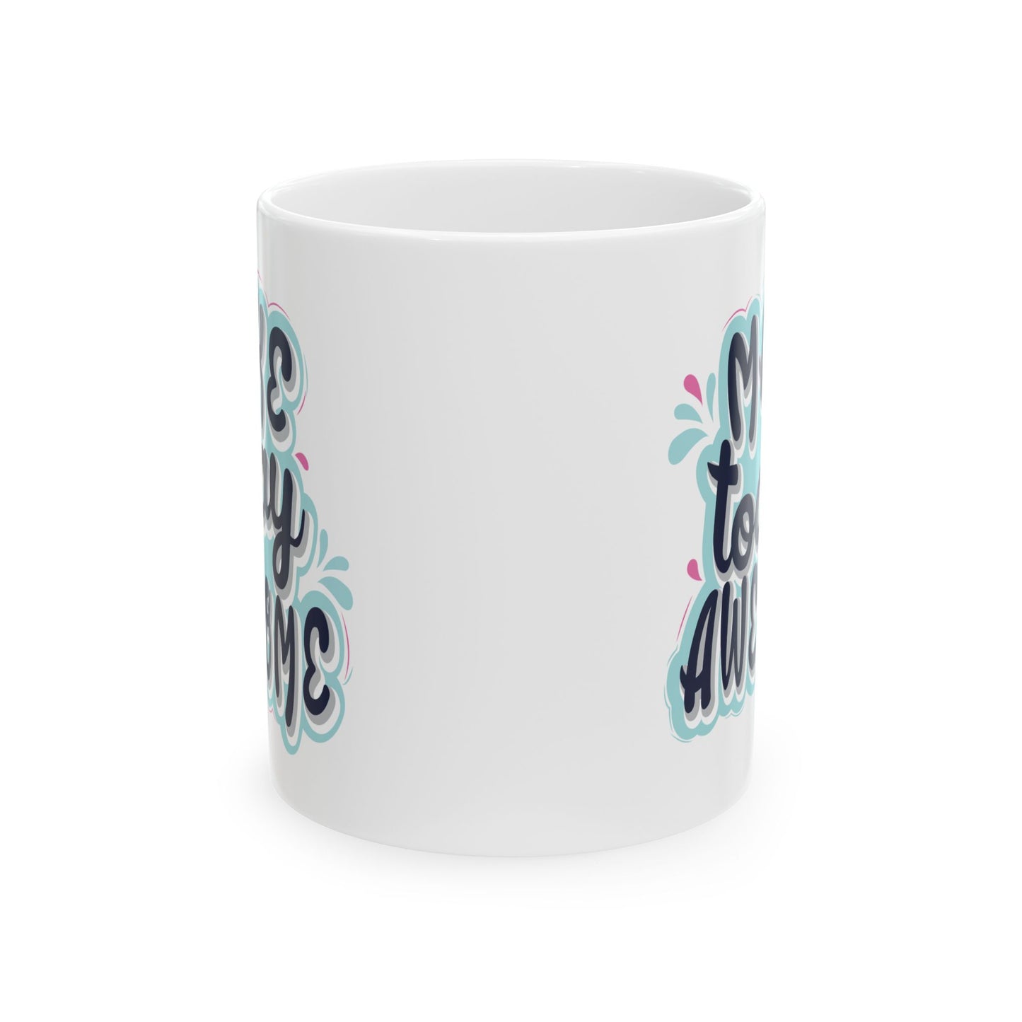 Motivation Mug - Make Today Awesome Sticker