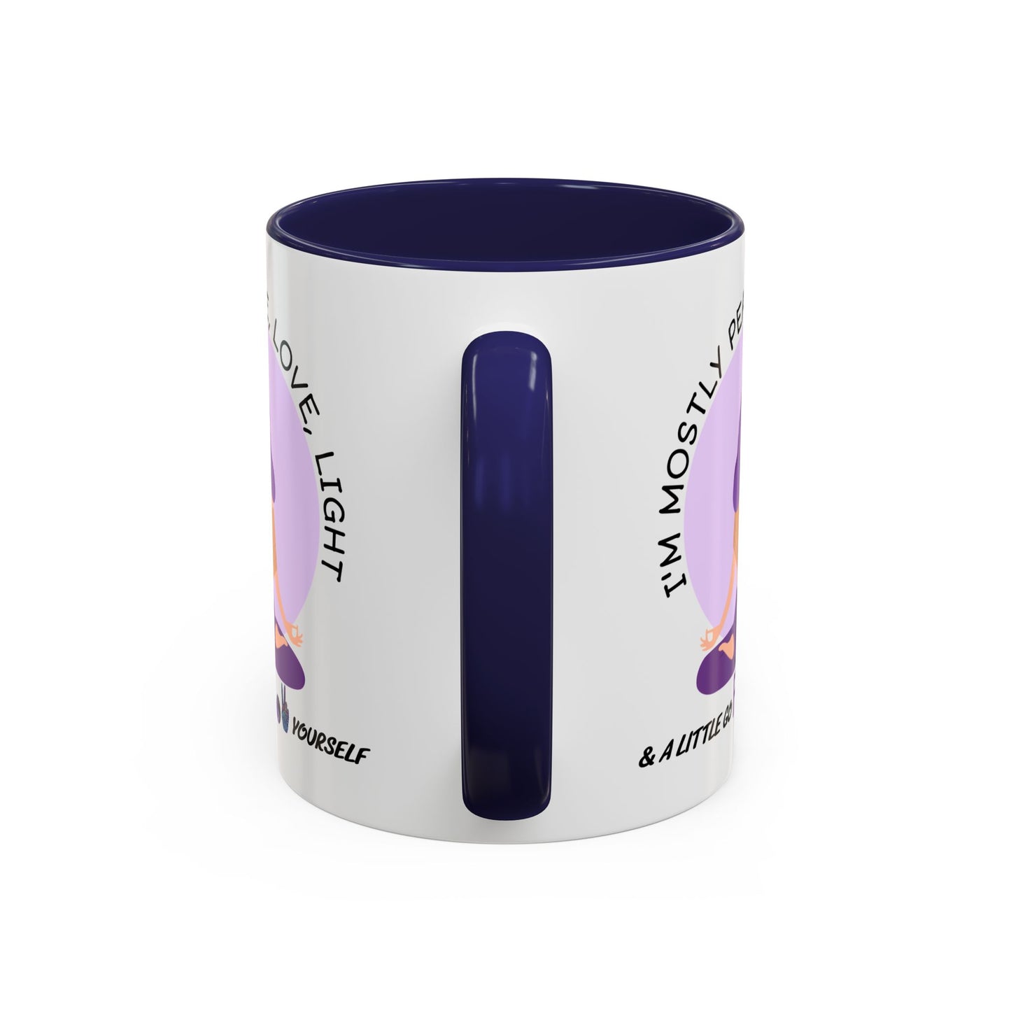 Adult Mug - I'm Mostly Peace, Love, Light