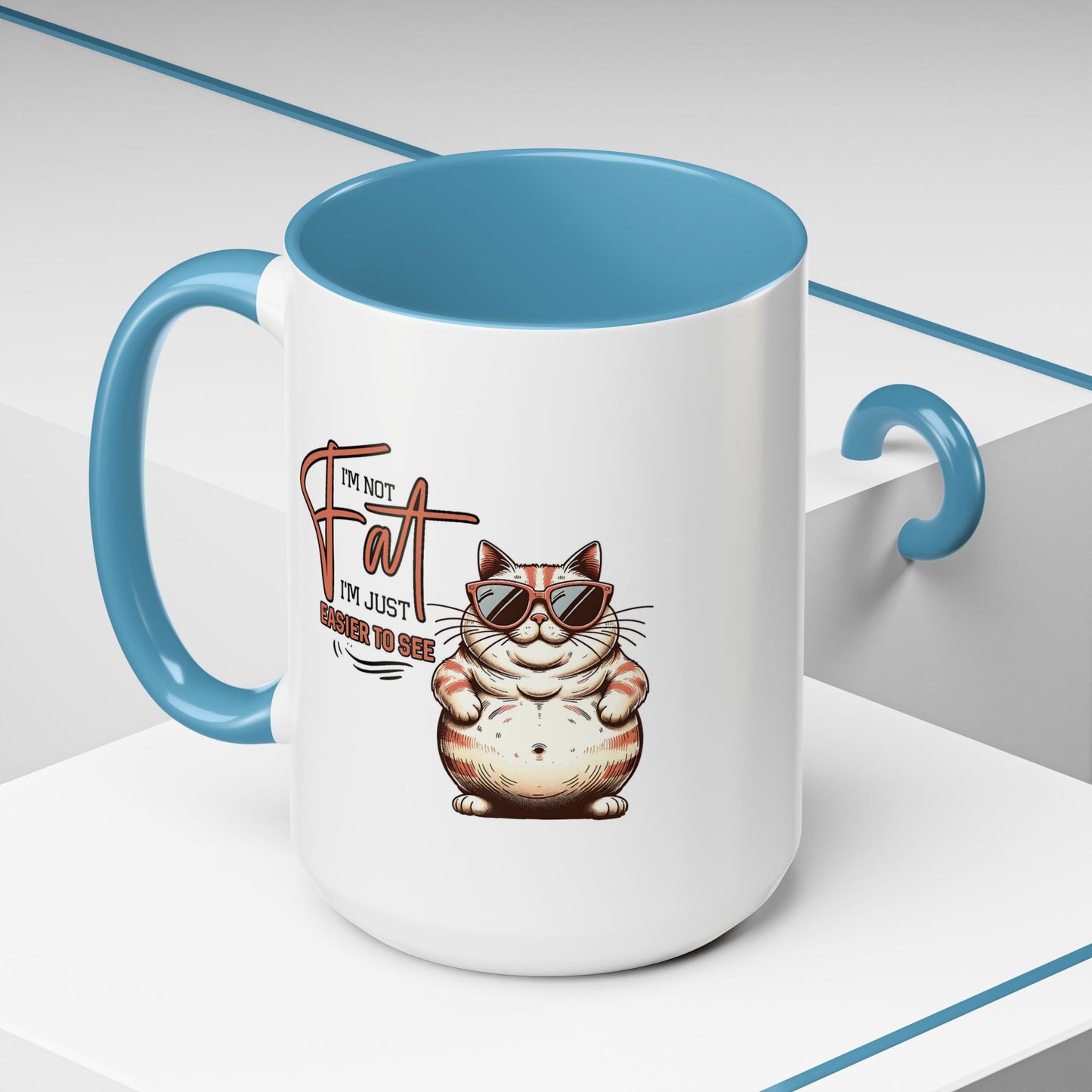 Humor Mug - I'm Not Fat