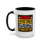 Office Mug - Warning I'm Retired