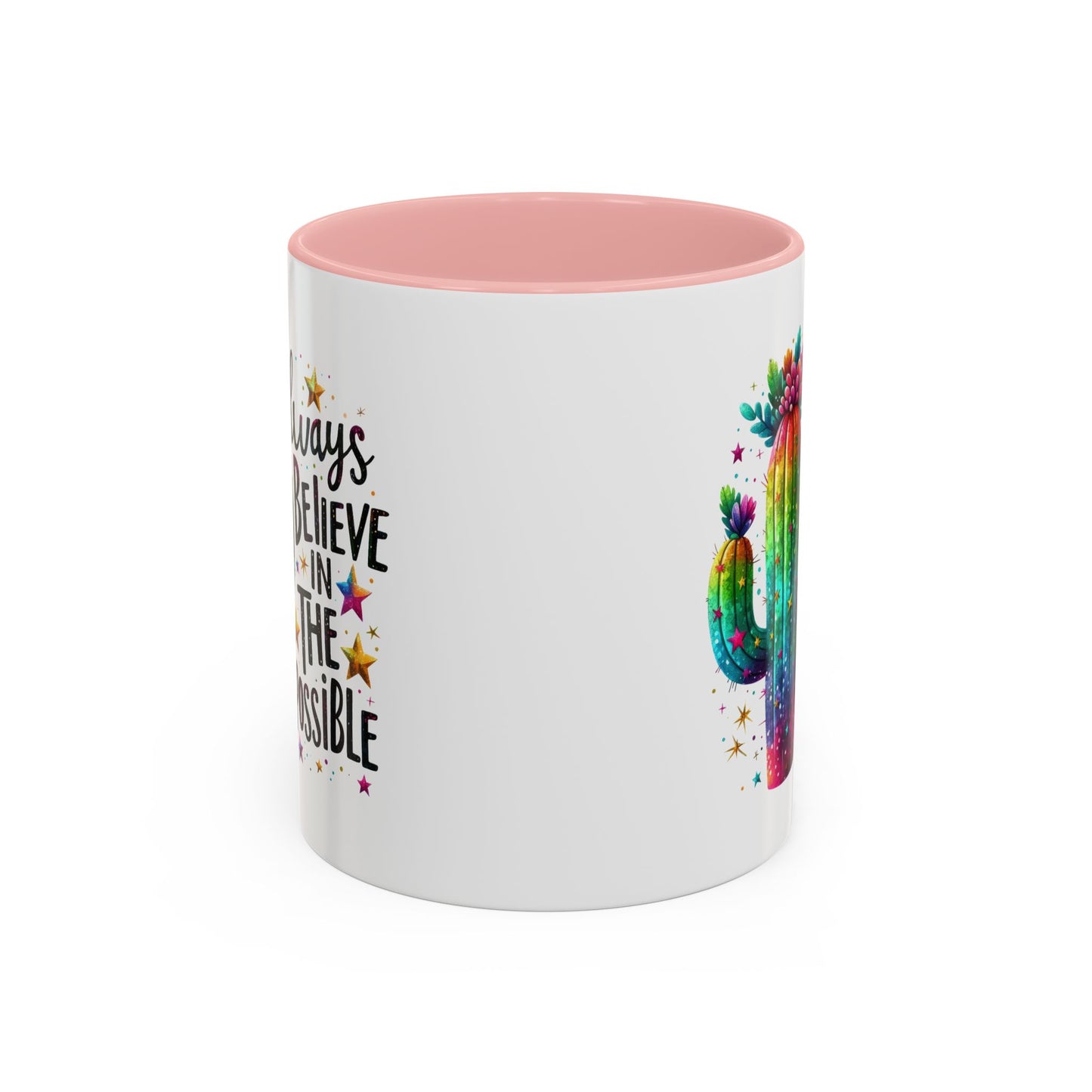 Motivation Mug - Always Believe In The Impossible