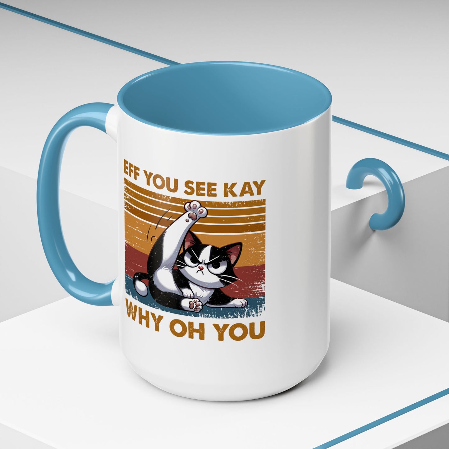 Adult Mug - Eff You See Kay Why Oh You Cat