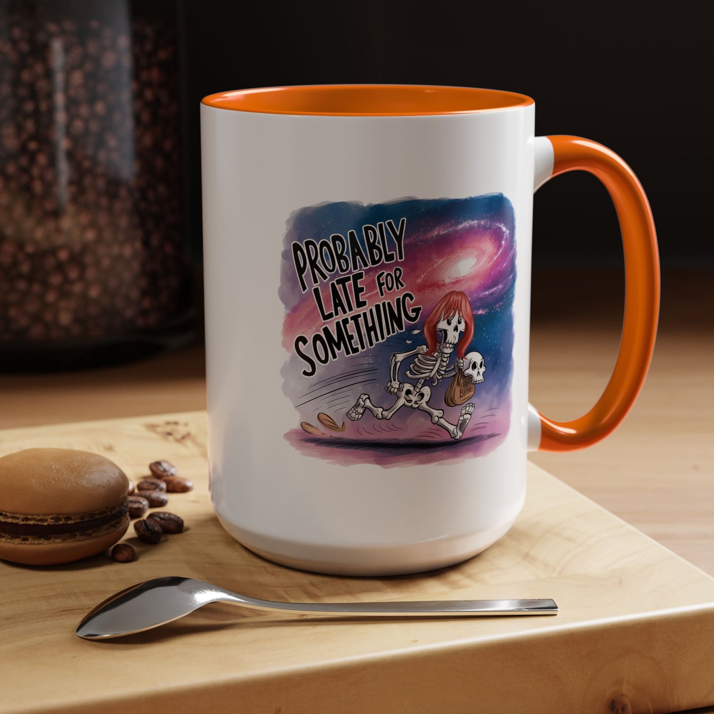 Humor Mug - Probably Late For Something