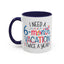Office Mug - I Need a Six-Month Vacation