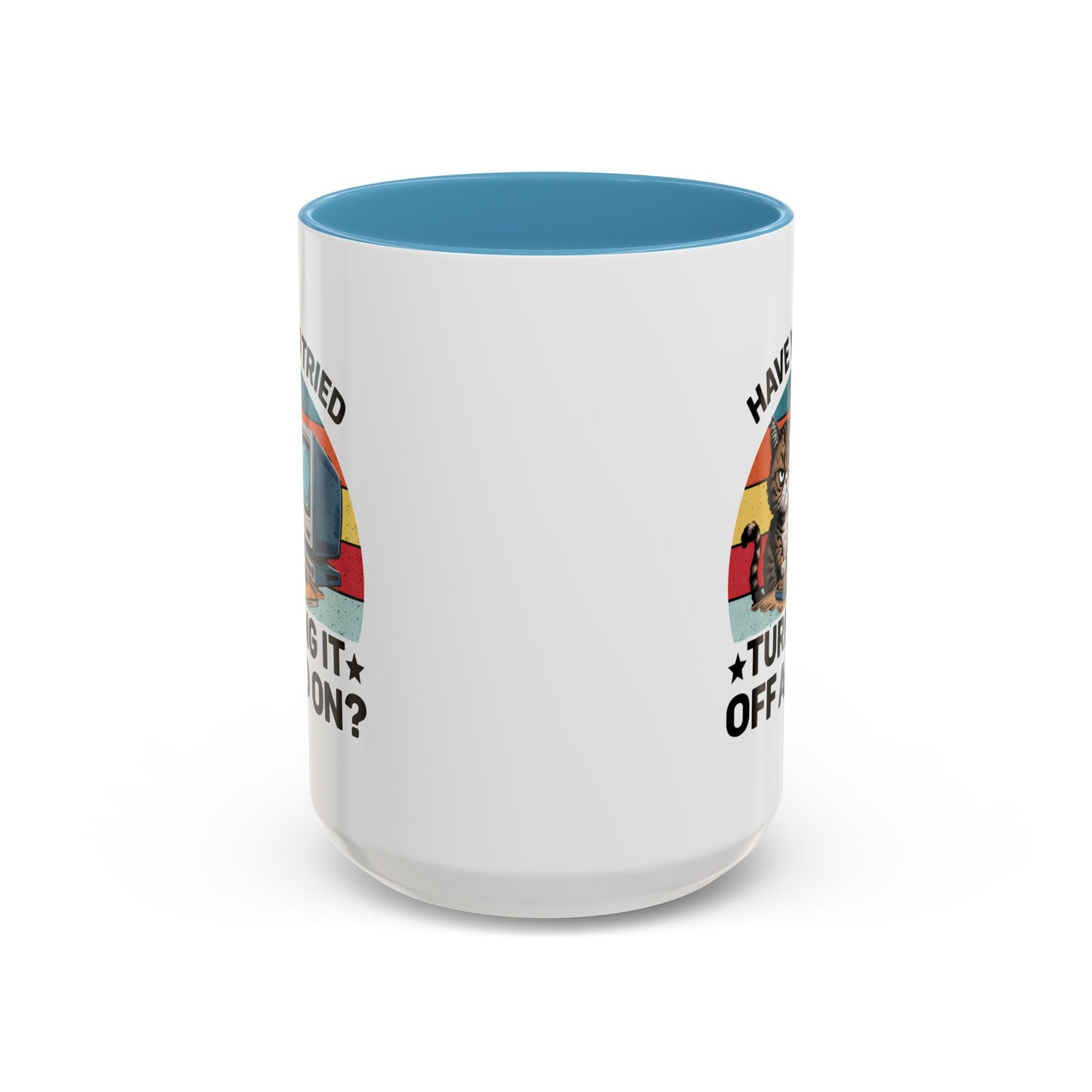 Office Mug - Have You Tried