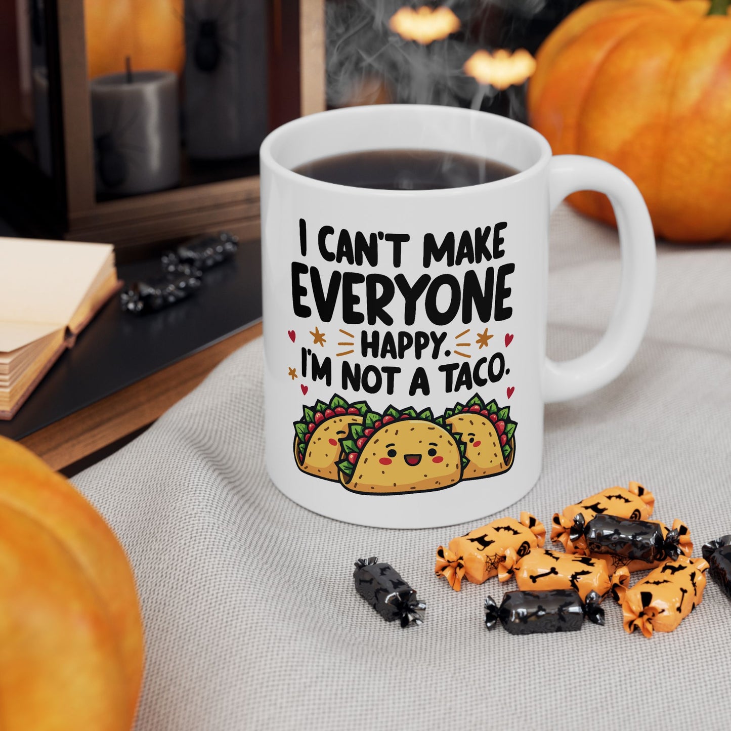 Humor Mug - I Can't Make Everyone Happy