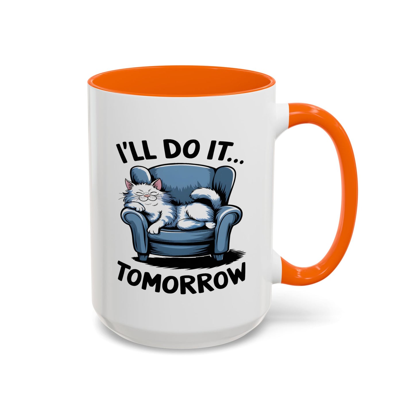 Humor Mug - I'll Do It Tomorrow