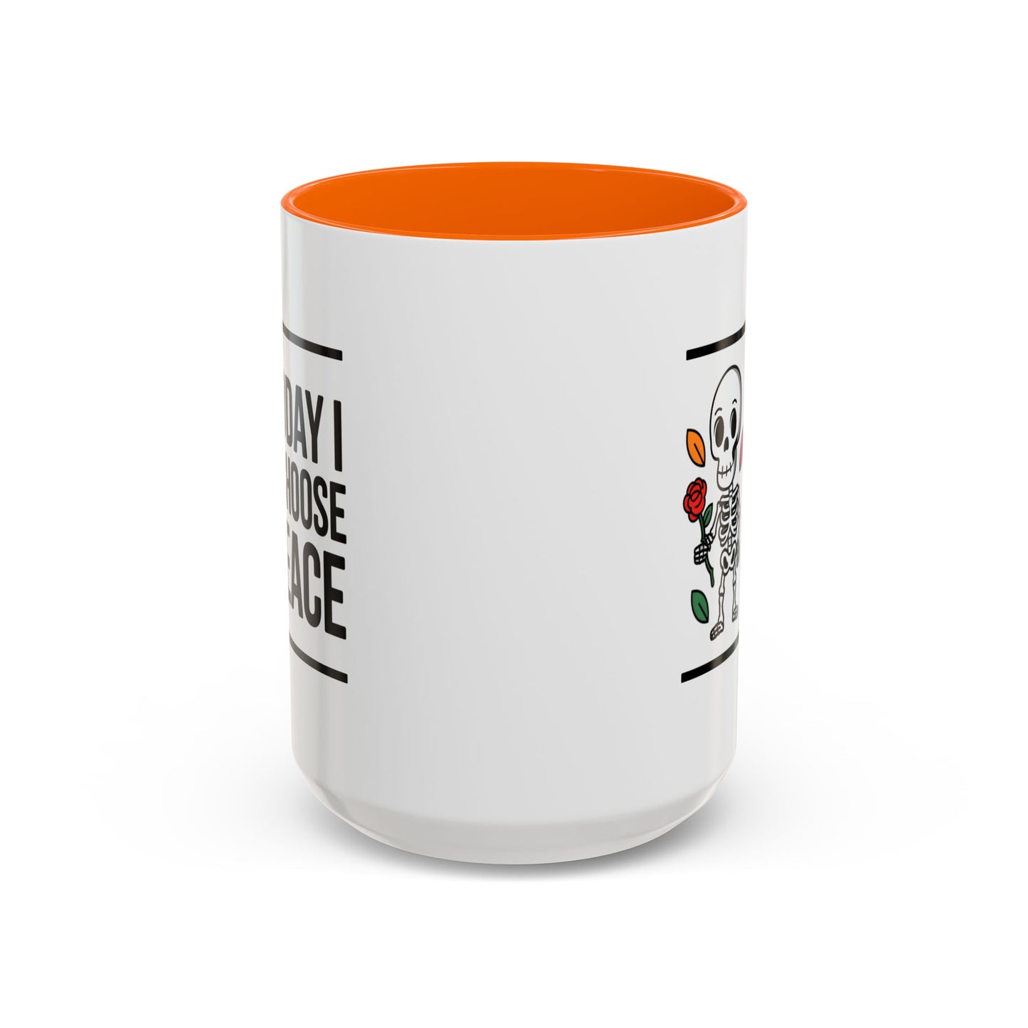 Humor Mug - Today I Choose Peace