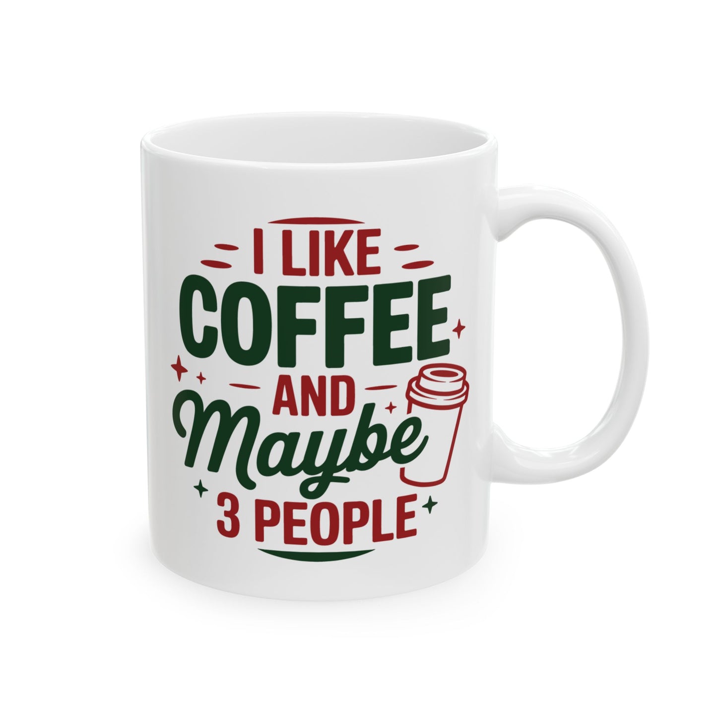 Humor Mug - I Like Coffee