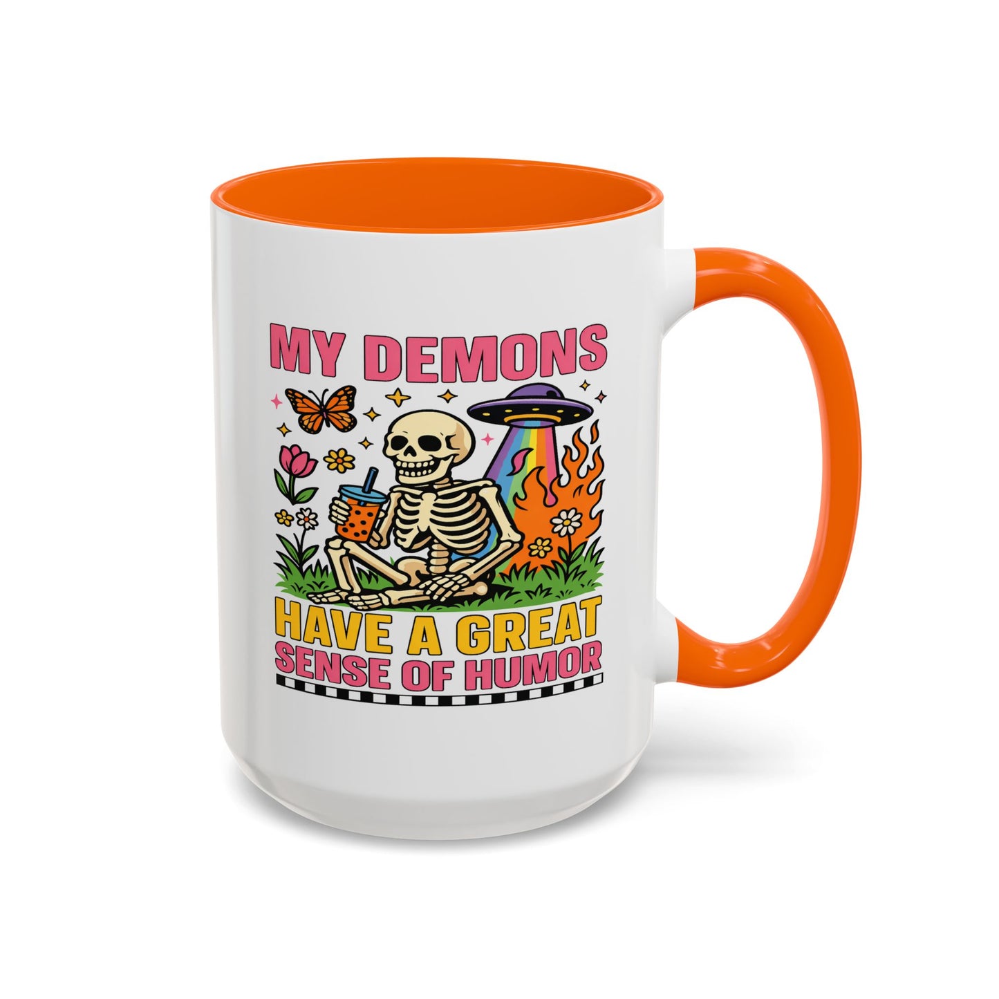 Humor Mug - My Demons