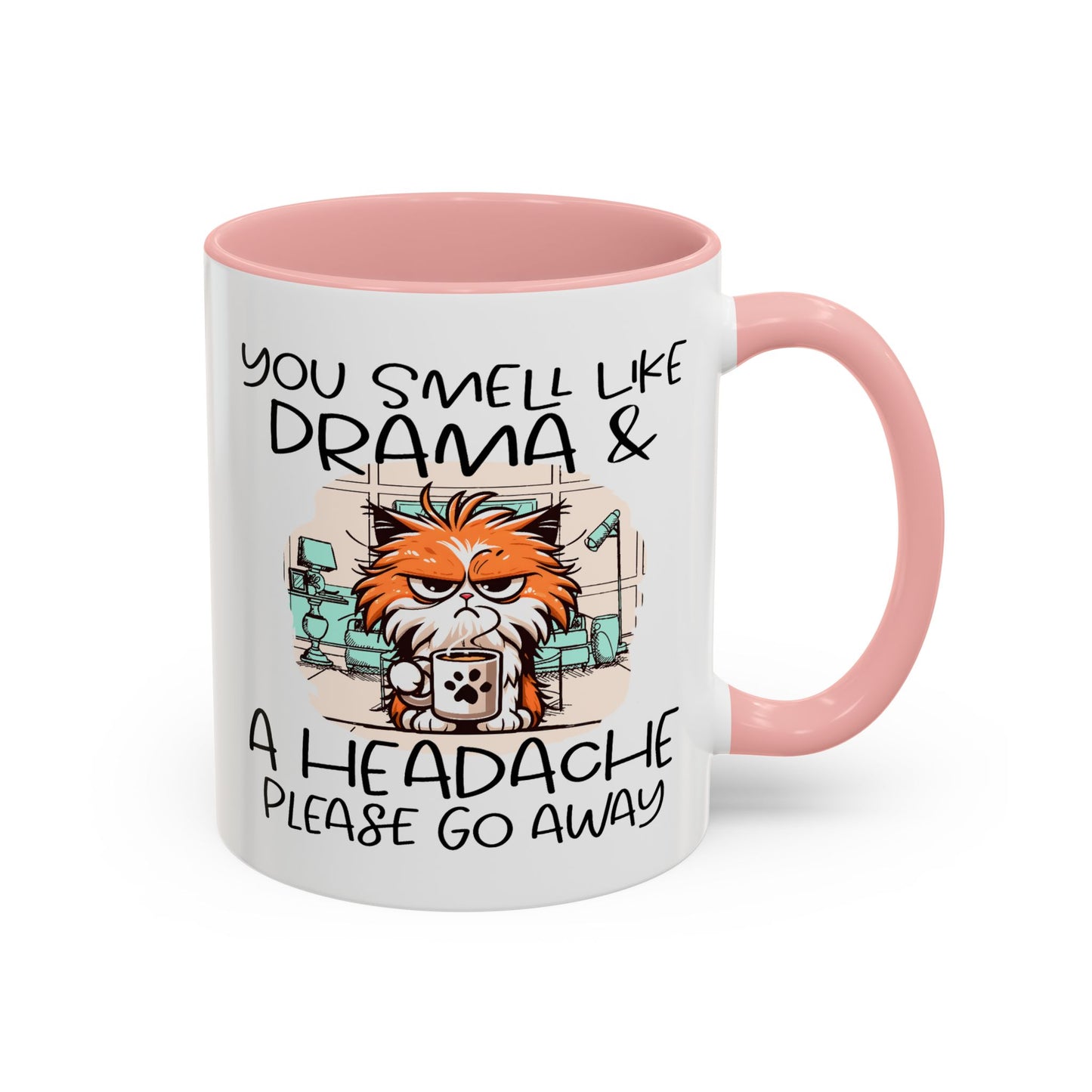 Humor Mug - You Smell Like Drama and a Headache
