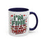 Humor Mug - I'm Fine The Rest of You Need Therapy