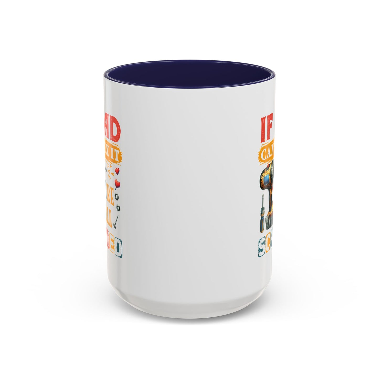 Father's Day Mug - If Dad Can't fix It