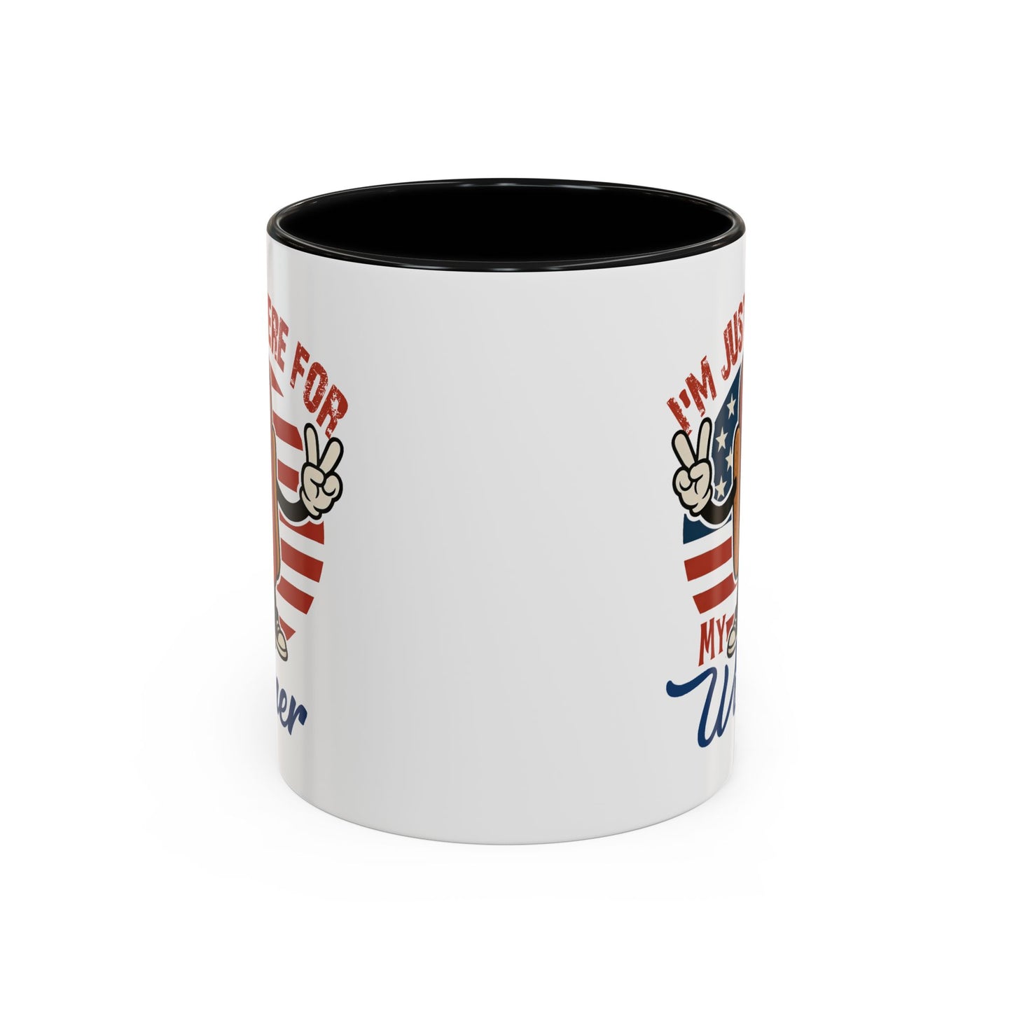Adult Mug - I'm Just Here For My Wiener