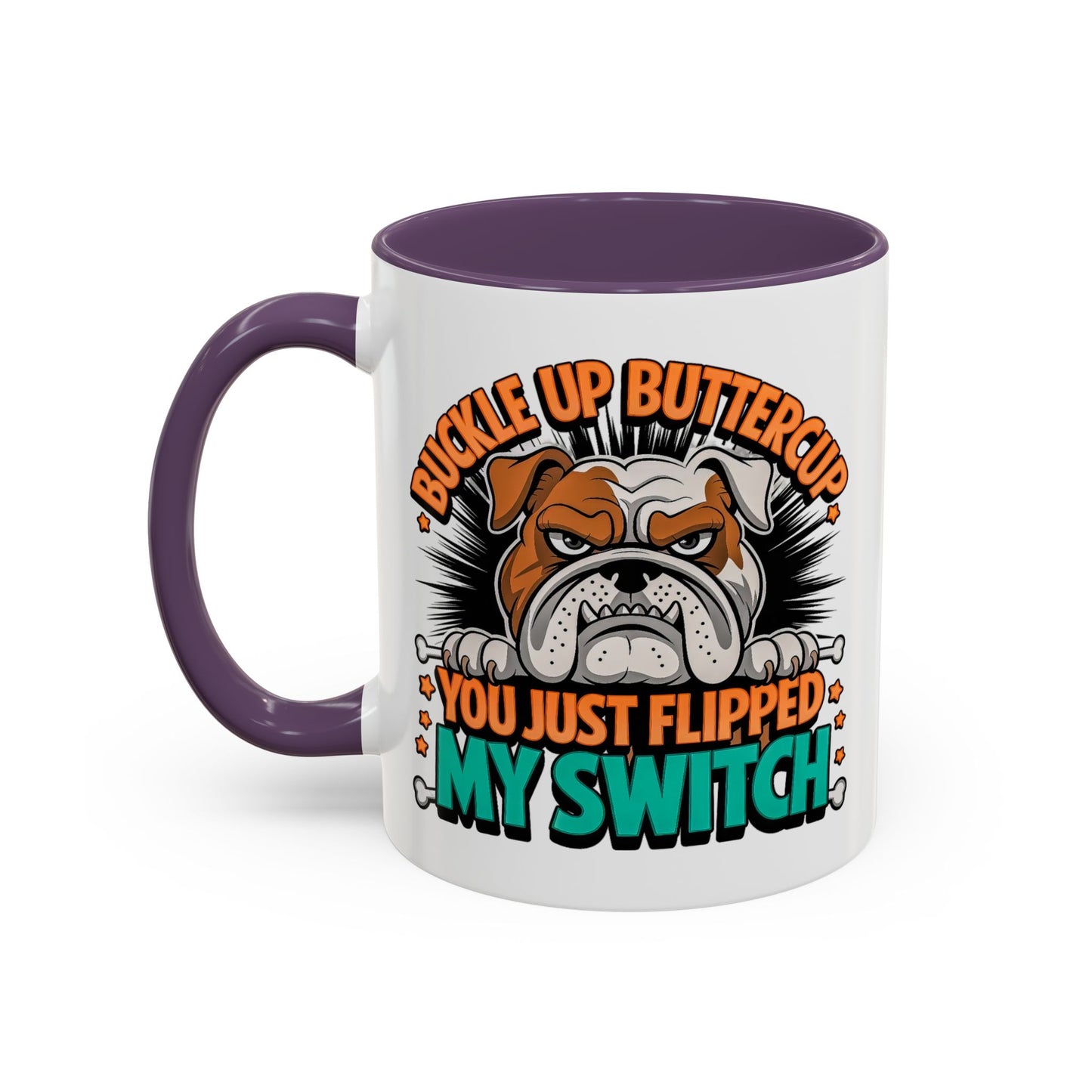 Humor Mug - Buckle Up Buttercup