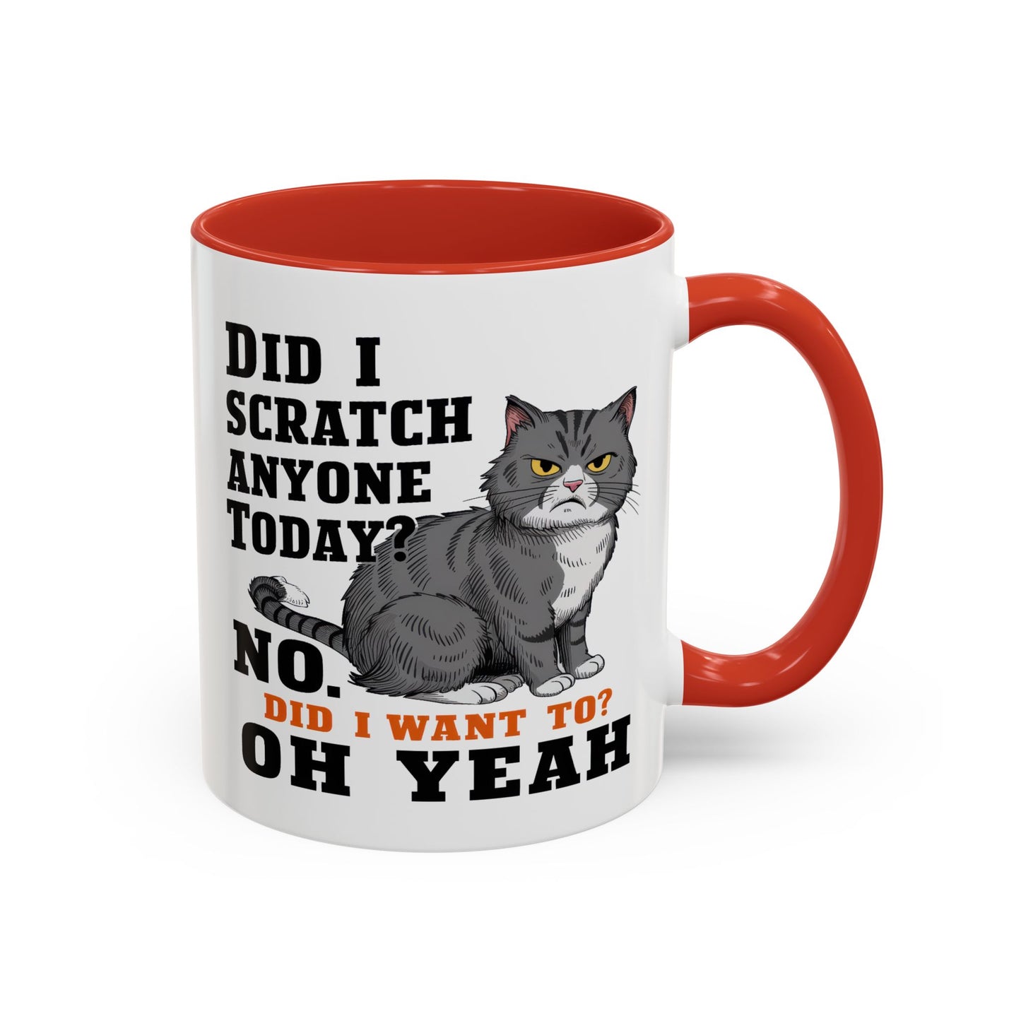Animal Mug - Did I Scratch Anyone Today?