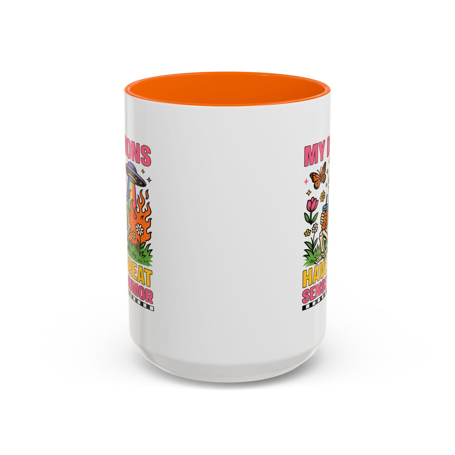 Humor Mug - My Demons