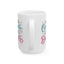 Humor Mug - All Oopsies No Daisies