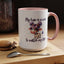 Humor Mug - My Hair is a Mess to Match My Life