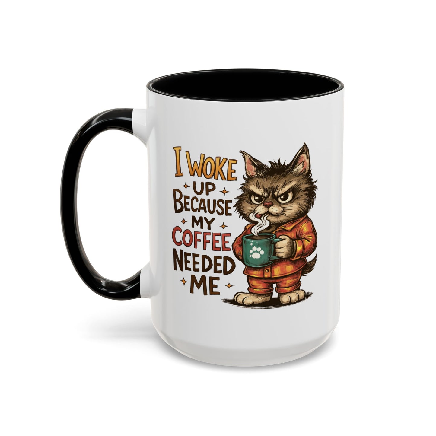 Animal Mug - I Woke Up Because