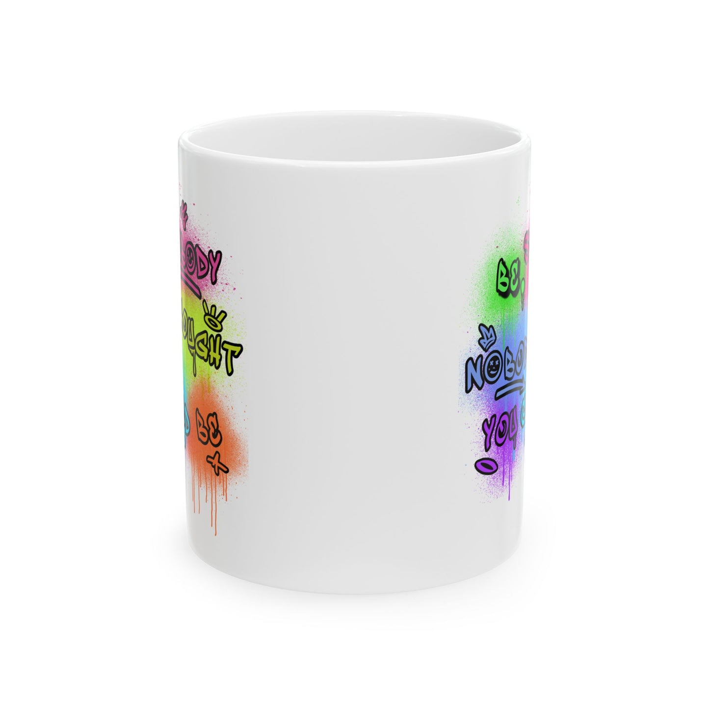 Motivation Mug - Be Somebody Nobody Thought You Could Be