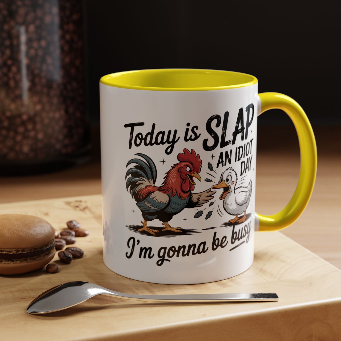 Humor Mug - Today is Slap An Idiot Day