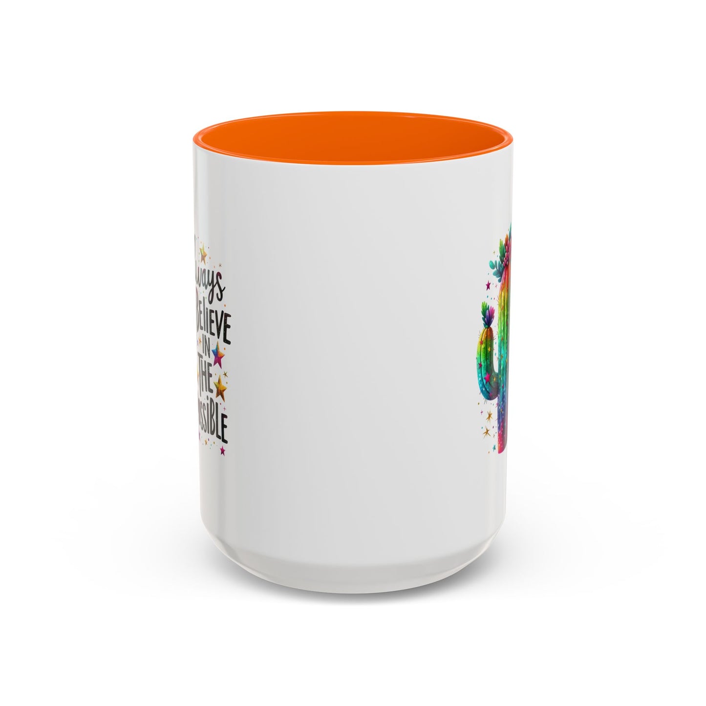 Motivation Mug - Always Believe In The Impossible