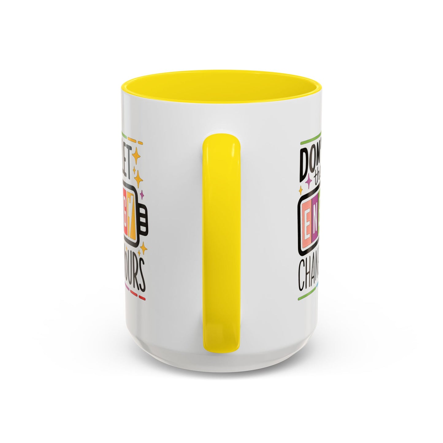 Office Mug - Don't Let Their Energy
