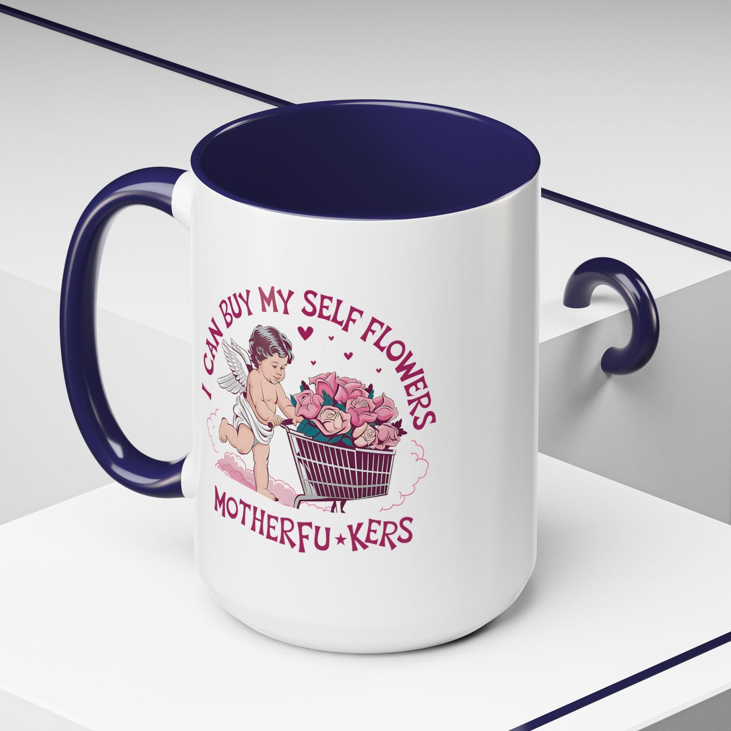 Adult Mug - I Can Buy My Self Flowers