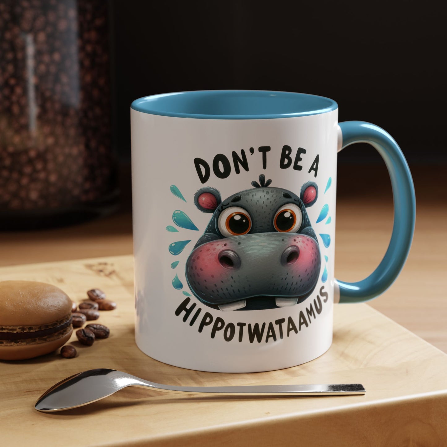 Humor Mug - Don't Be a Hippotwataamus